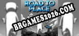 Road To Place: TRAINER E CHEATS (V1.0.64)