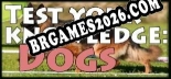 Test your knowledge Dogs: Trainer +10 [v1.2]