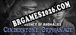 The Agency of Anomalies Cinderstone Orphanage Collectors Edition Trainer +13 by CheatHappens.com [Última versão]