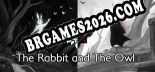 Trainer para The Rabbit and The Owl [v1.0.7]