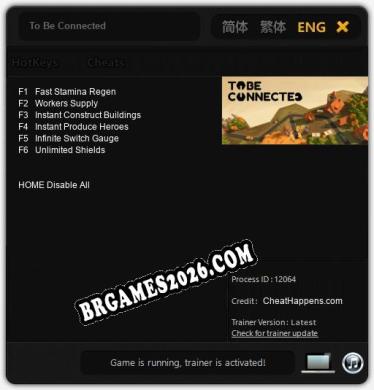 To Be Connected: TRAINER E CHEATS (V1.0.70)