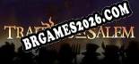 Traitors in Salem: Trainer Atualizado v1.5 (todos os cheats)