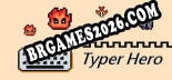 Trainer para Typer Hero (打字英雄) [v1.0.7]
