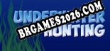 Underwater hunting: Trainer Completo (v3.0.79)