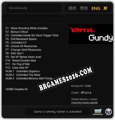 UnrealGundy: Trainer Gratuito (+15 cheats)