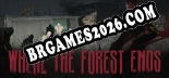 Where the forest ends - Trainer Funcional +11 funções