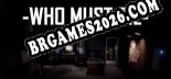 Who Must Die - Trainer Funcional +9 funções