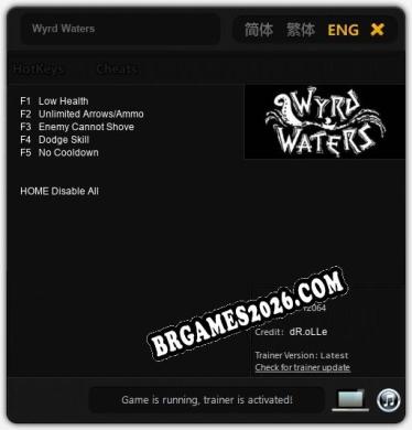 Wyrd Waters: TRAINER E CHEATS (V1.0.27)